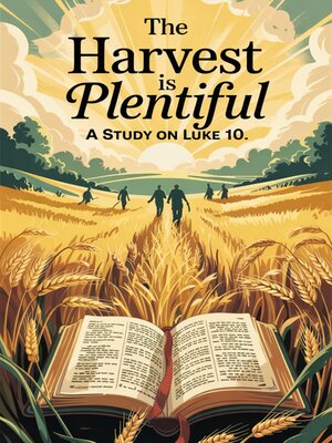 cover image of The Harvest is Plentiful